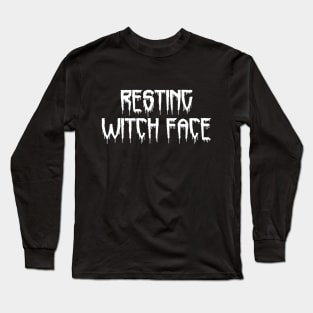 Resting Witch Face Long Sleeve T-Shirt